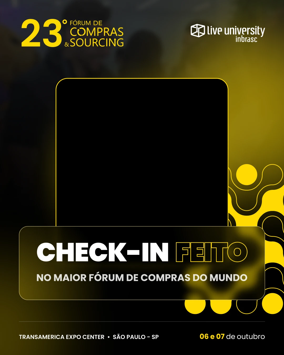 Moldura do 23º Fórum de Compras & Sourcing: check-in feito